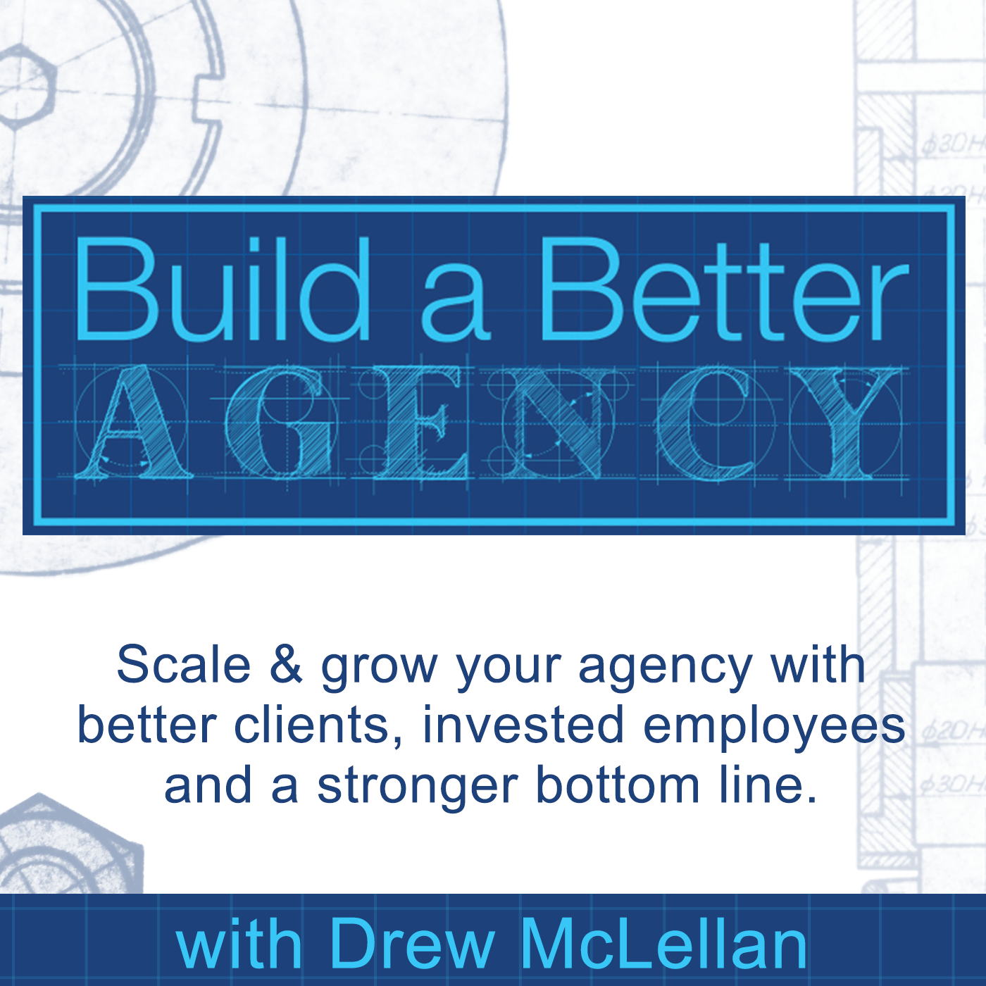 Build a Better Agency